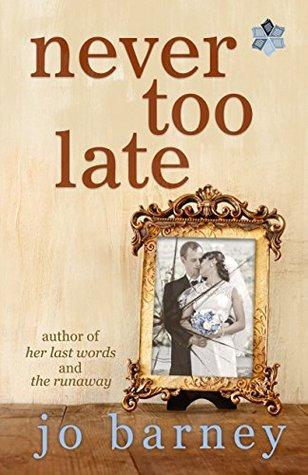 Fiction Review: Never Too Late by Jo Barney
