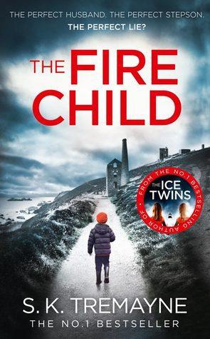 ARC Review: The Fire Child by S.K. Tremayne