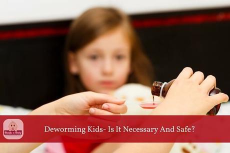 Is Deworming Infants and Kids Necessary?