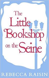 The Little Bookshop on the Seine by Rebecca Raisin- Feature and Review