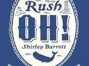 Reading Bailey’s Prize: Rush Shirley Barrett