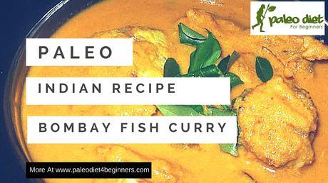 Paleo Indian Fish Recipe - Bombay Fish Curry