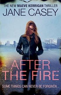 After the Fire by Jane Casey- Feature and Review