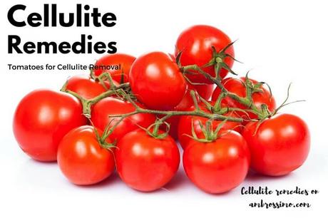 Tomatoes for Cellulite Removal