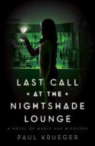 Book Review – Last Call at the Nightshade Lounge by Paul Krueger Last Call at the Nightshade Lounge by Paul Krueger