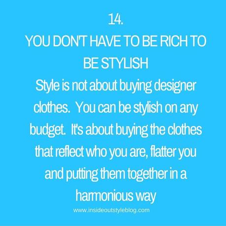 14.you don't have to be rich to be stylish