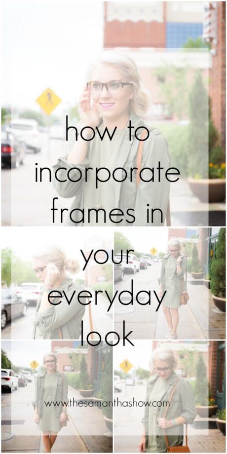 How To Incorporate Frames in your Everyday Look