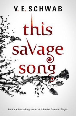 Fiction Review: This Savage Song by V.E Schwab
