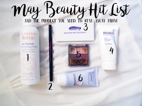 MAY Beauty Hit List & The Product You Need To Stay Away From
