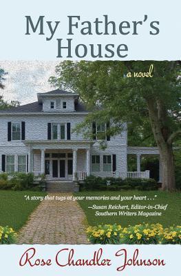 Blog Tour: My Father’s House by Rose Chandler Johnson