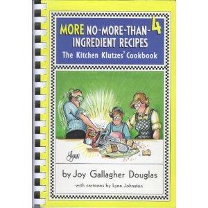 Image: More No-More-Than-4 Ingredient Recipes (The Kitchen Klutzes' Cookbook), Joy Gallagher Douglas and Lynn Johnston. Publisher: Doubleday (1990)