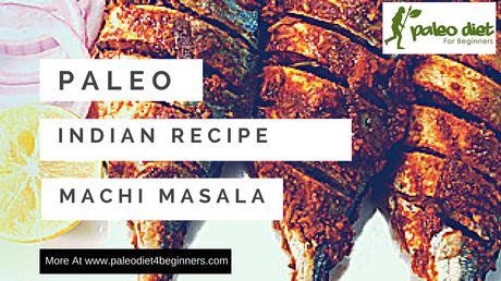 Paleo Indian Fish Recipe - Machi Masala