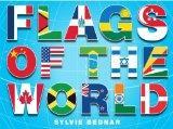 Image: Flags of the World, Sylvie Bednar. Publisher: Abrams Books for Young Readers; 1 edition (August 1, 2009)