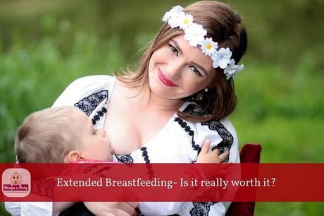Extended Breastfeeding –  Is it Beneficial for your Kid?