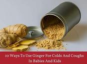 Ways Ginger Colds Cough Babies Kids