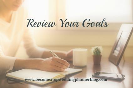 Review Your Goals for Your Wedding Planning Business