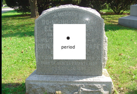 The end of the period as a punctuation mark? Say it isn’t so