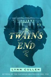 Twain's End by Lynn Cullen- Feature and Review