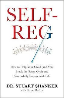 Book Review: Self Reg: How to Help your Child  (and you) Break the Stress Cycle and Successfully Engage with Life by Stuart Shanker