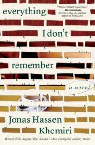 Everything I Don't Remember by Jonas Hassen Khemiri