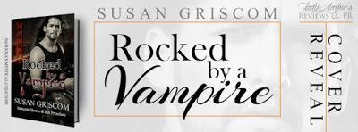 Rocked by a Vampire by Susan Griscom @agarcia6510 @SusanGriscom