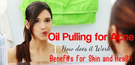 Oil Pulling for Acne