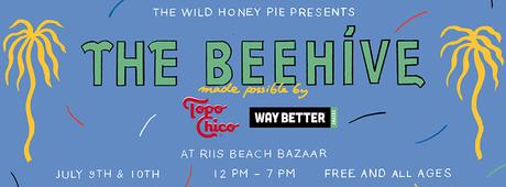 The Wild Honey Pie Presents The Beehive at Riis Park Beach Bazaar