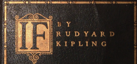 If—A Powerful Poem by Rudyard Kipling