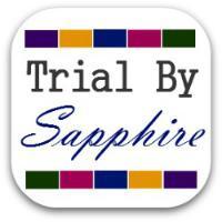 Sponsor Spotlight :: Trial By Sapphire