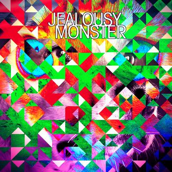 Jealousy Monster – Jealousy Monster