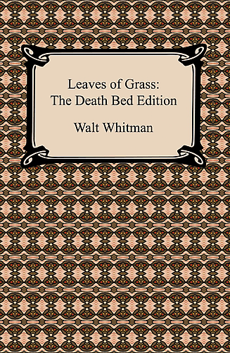 Leaves of Grass-The Death Bed Edition by Walt Whitman :: Reader Store