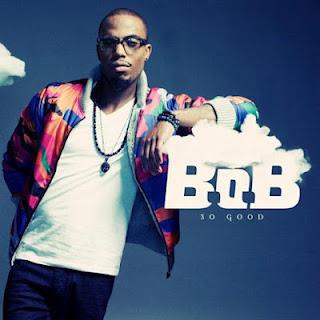 B.o.B – So Good