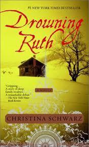 Fiction Review: Drowning Ruth by Christina Schwarz