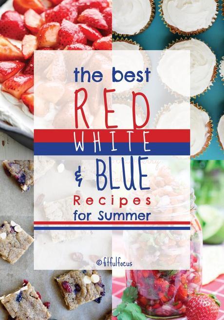 The Best Red, White & Blue Recipes for Summer
