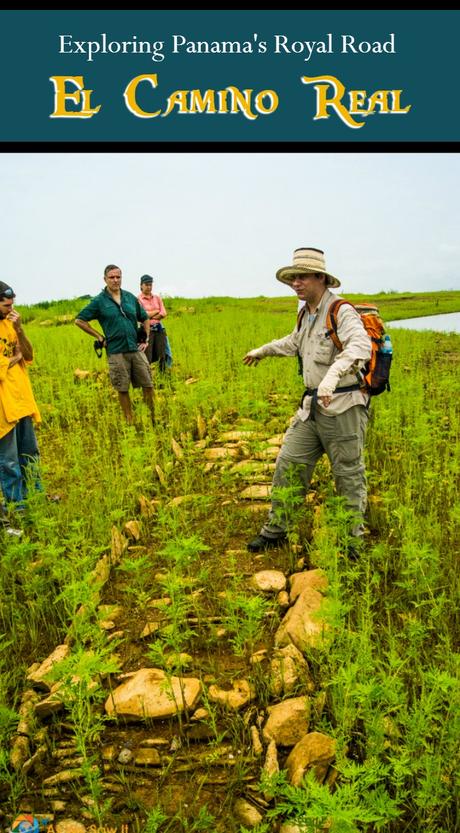 Explore el Camino Real de Panama, the route that once brought plundered Incan treasure back to the king of Spain.