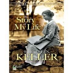 Image: The Story of My Life (Dover Thrift Editions), by Helen Keller (Author), Candace Ward (Editor). Publisher: Dover Publications; New edition edition (April 27, 2012)