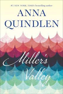 Miller's Valley by Anna Quindlen- Feature and Review