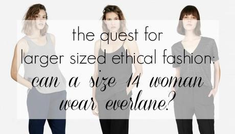 Can a Size 14 Woman Wear Everlane?