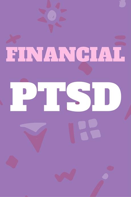 I think I have financial PTSD