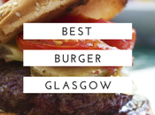 Best Burgers Glasgow