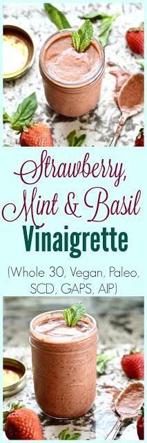 Strawberry, Mint and Basil Vinaigrette (Paleo, Vegan, Whole 30, Low FODMAPS, AIP, SCD, GAPS)