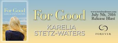For Good- by Karella Stetz-Waters- Release Blast