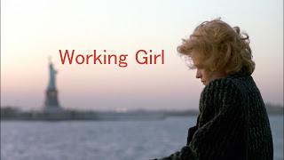 HIT ME WITH YOUR BEST SHOT: Working Girl