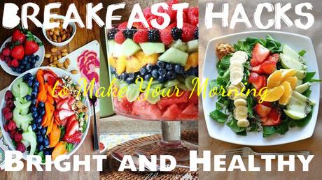 Bright Healthy Breakfast Hacks