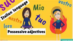 Gli aggettivi possessivi. About possessive adjectives in Italian