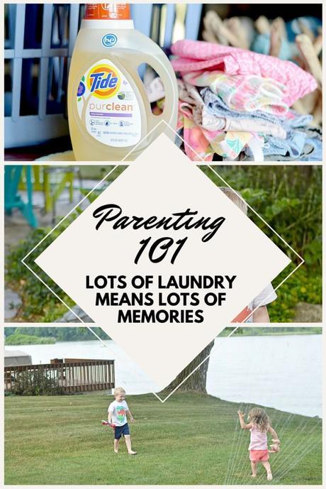 Lots of laundry means lots of memories; let your kids get dirty, don't complain about all of the extra laundry. Embrace the mess! 