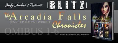 Arcadia Falls Chronicles by Jennifer Malone Wright @agarcia6510 @Jennichad217