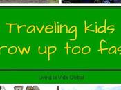 Traveling Kids Grow Fast