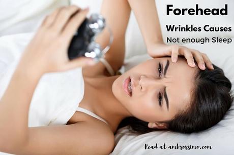 Forehead Wrinkles Causes - Not enough Sleep