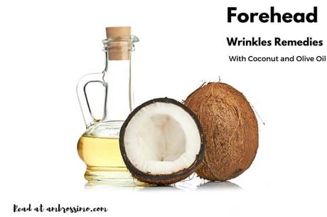 Remove Forehead Wrinkles with Coconut and Olive Oil